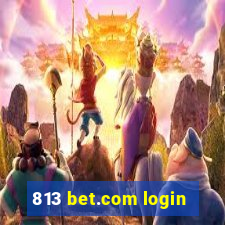 813 bet.com login